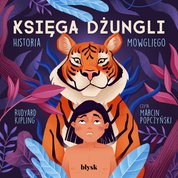 : Księga Dżungli. Historia Mowgliego - audiobook