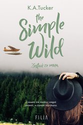 : The Simple Wild. Zostań ze mną - ebook