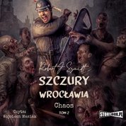 : Szczury Wrocławia. Chaos. Tom 2 - audiobook