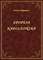 : Epopeja Napoleońska - ebook