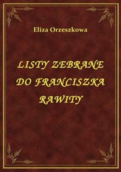 : Listy Zebrane Do Franciszka Rawity - ebook