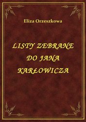: Listy Zebrane Do Jana Karłowicza - ebook