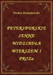 : Petersburskie Senne Widziadła Wierszem I Prozą - ebook
