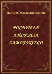 : Pochwała Andrzeja Zamoyskiego - ebook