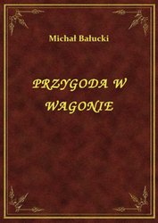 : Przygoda W Wagonie - ebook