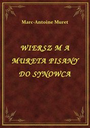 : Wiersz M A Mureta Pisany Do Synowca - ebook