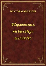 : Wspomnienia Niebieskiego Mundurka - ebook