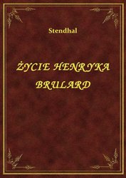 : Życie Henryka Brulard - ebook