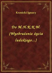 : Do M.H.K.K.W. (Wyobrażenie życia ludzkiego...) - ebook