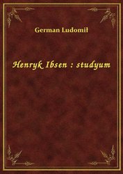 : Henryk Ibsen : studyum - ebook