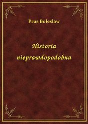 : Historia nieprawdopodobna - ebook
