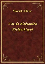 : List do Aleksandra H[ołyńskiego] - ebook