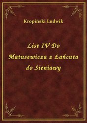 : List IV Do Matusewicza z Łańcuta do Sieniawy - ebook