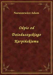 : Odpis od Dzieduszyckiego Karpińskiemu - ebook