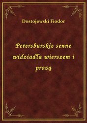 : Petersburskie senne widziadła wierszem i prozą - ebook