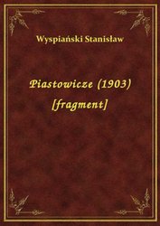 : Piastowicze (1903) [fragment] - ebook