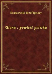 : Ulana : powieść poleska - ebook