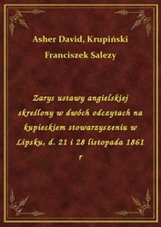 : Zarys ustawy angielskiej skreślony w dwóch odczytach na kupieckiem stowarzyszeniu w Lipsku, d. 21 i 28 listopada 1861 r - ebook
