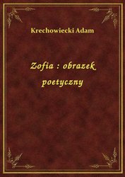 : Zofia : obrazek poetyczny - ebook