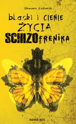: Blaski i cienie życia schizofrenika - ebook