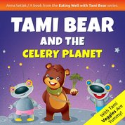 : Tami Bear and the Celery Planet - audiobook