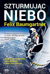 : Felix Baumgartner. Szturmując niebo - ebook