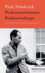 : Dyskursywizowanie Białoszewskiego. Tom 1 - ebook