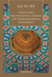 : Tradycyjna architektura chińska i jej uwarunkowania kulturowe - ebook
