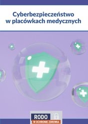 : Cyberbezpieczeństwo w placówkach leczniczych - ebook
