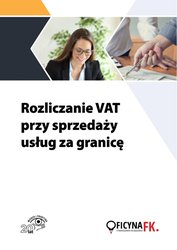 : Rozliczanie VAT przy sprzedaży usług za granicę - ebook
